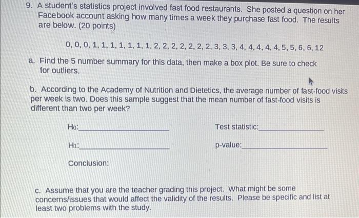 Solved 9. A student's statistics project involved fast food | Chegg.com