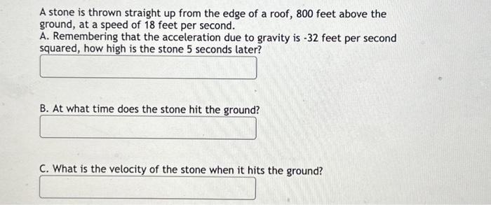 Solved A stone is thrown straight up from the edge of a | Chegg.com