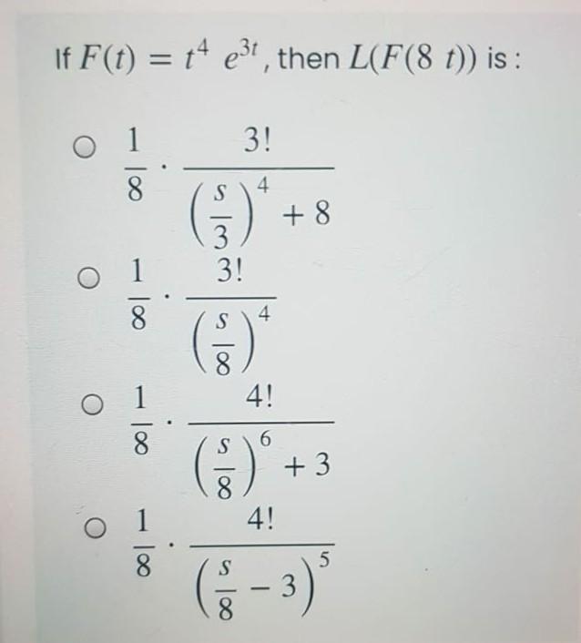 Solved If F T T4 Ed Then L F 81 Is 1 3 8 3 4 Chegg Com