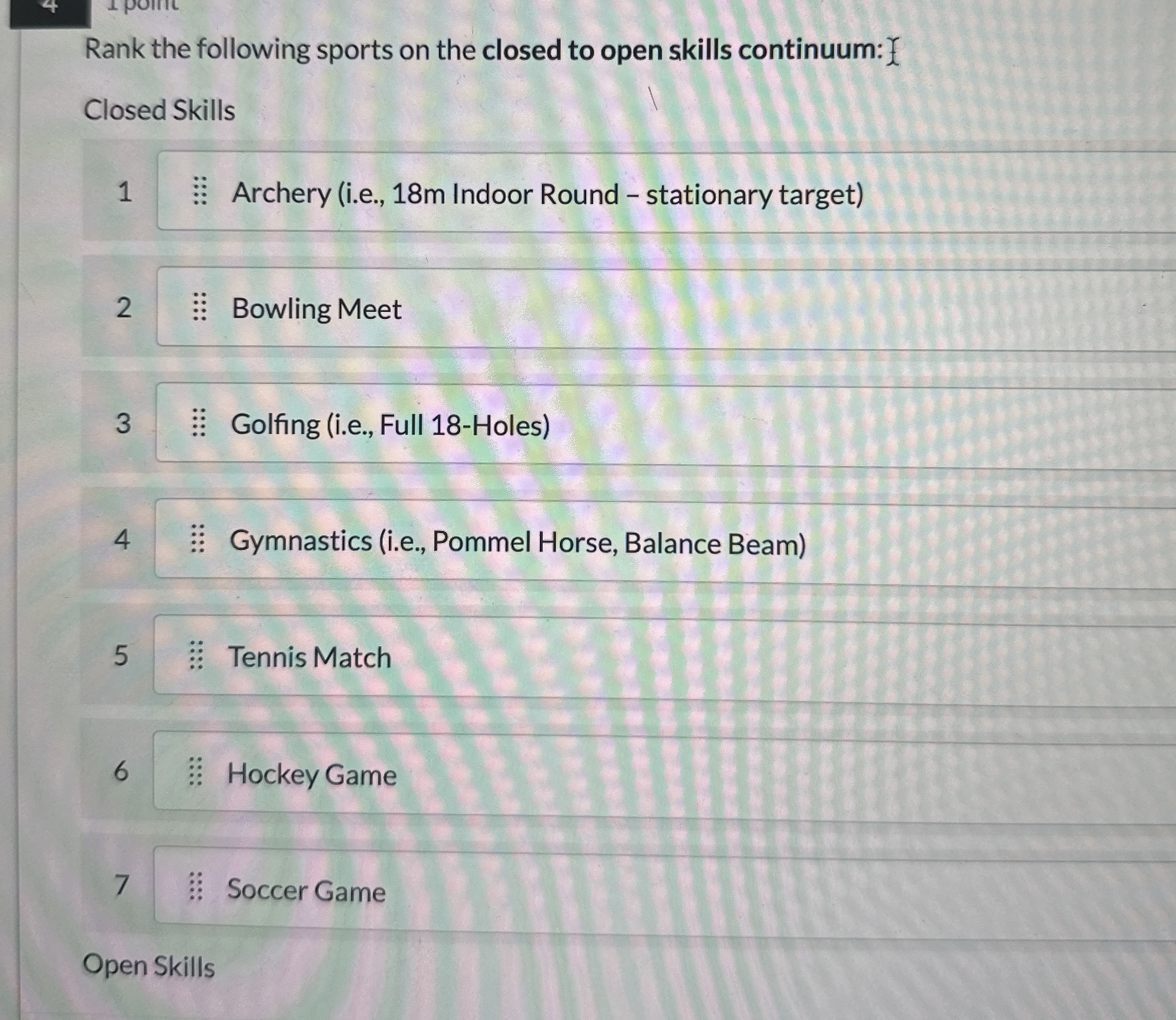 Solved Rank the following sports on the closed to open | Chegg.com