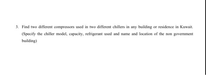Solved 3. Find Two Different Compressors Used In Two | Chegg.com