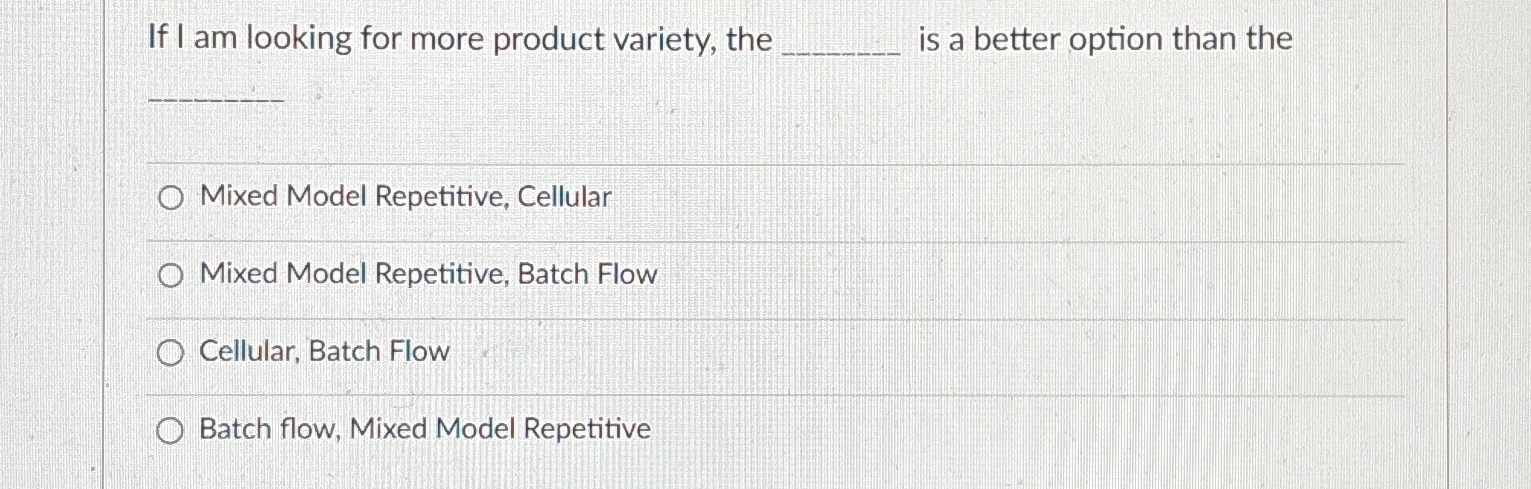 Solved If I am looking for more product variety, the is a | Chegg.com