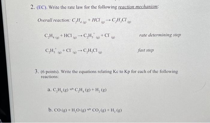 Solved 2. EC . Write the rate law for the following Chegg