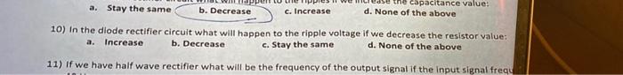 Solved a. Stay the same b. Decrease c. Increase d. None of | Chegg.com