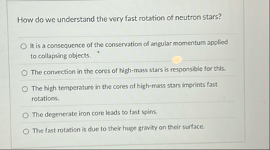 Solved How do we understand the very fast rotation of | Chegg.com