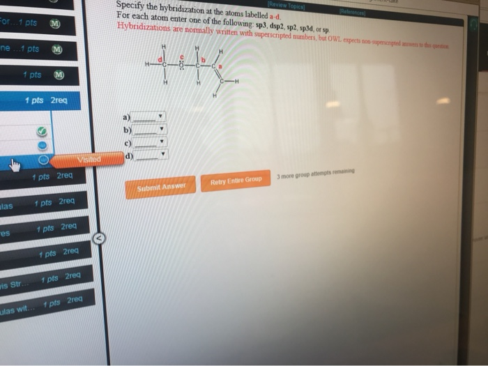 Solved Specify The Hybridization At The Atoms Labelled A D Chegg Com