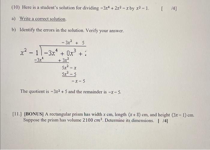Solved (10) Here is a student's solution for dividing | Chegg.com