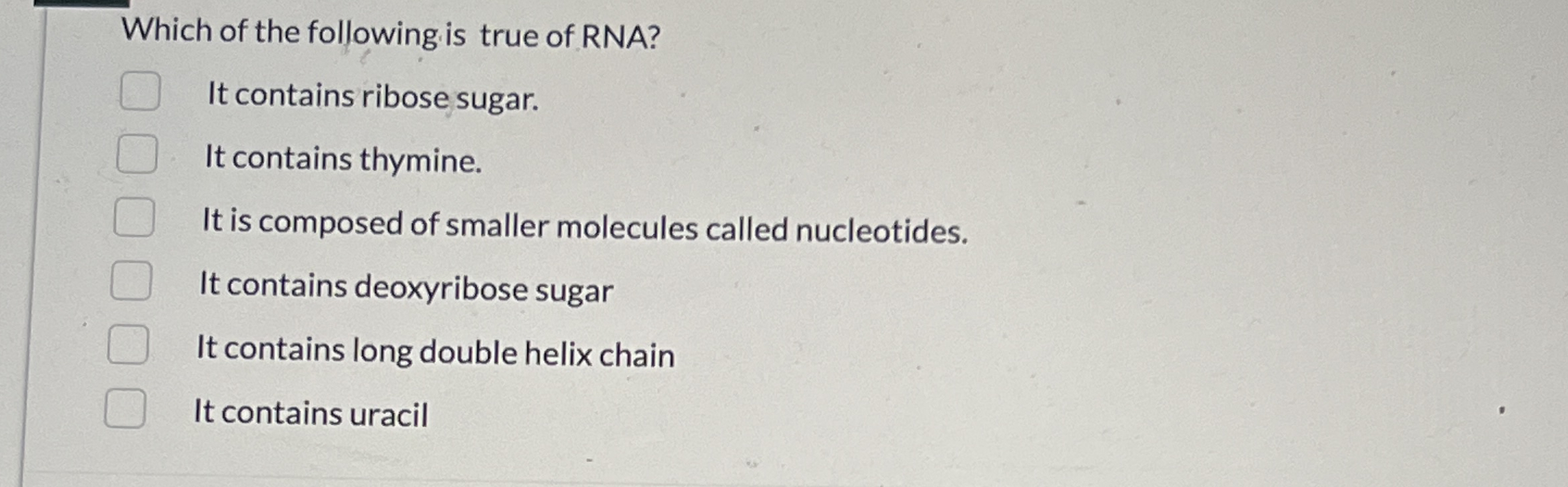 Solved Which of the following is true of RNA?It contains | Chegg.com