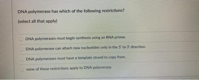 Solved DNA Polymerase Has Which Of The Following | Chegg.com