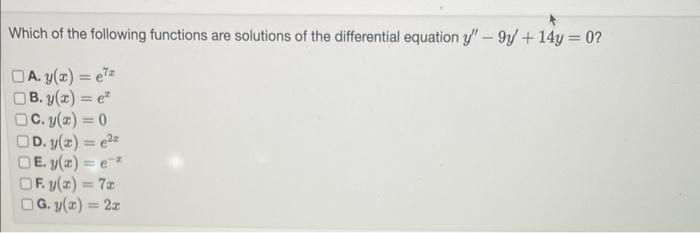 Solved Which of the following functions are solutions of the | Chegg.com