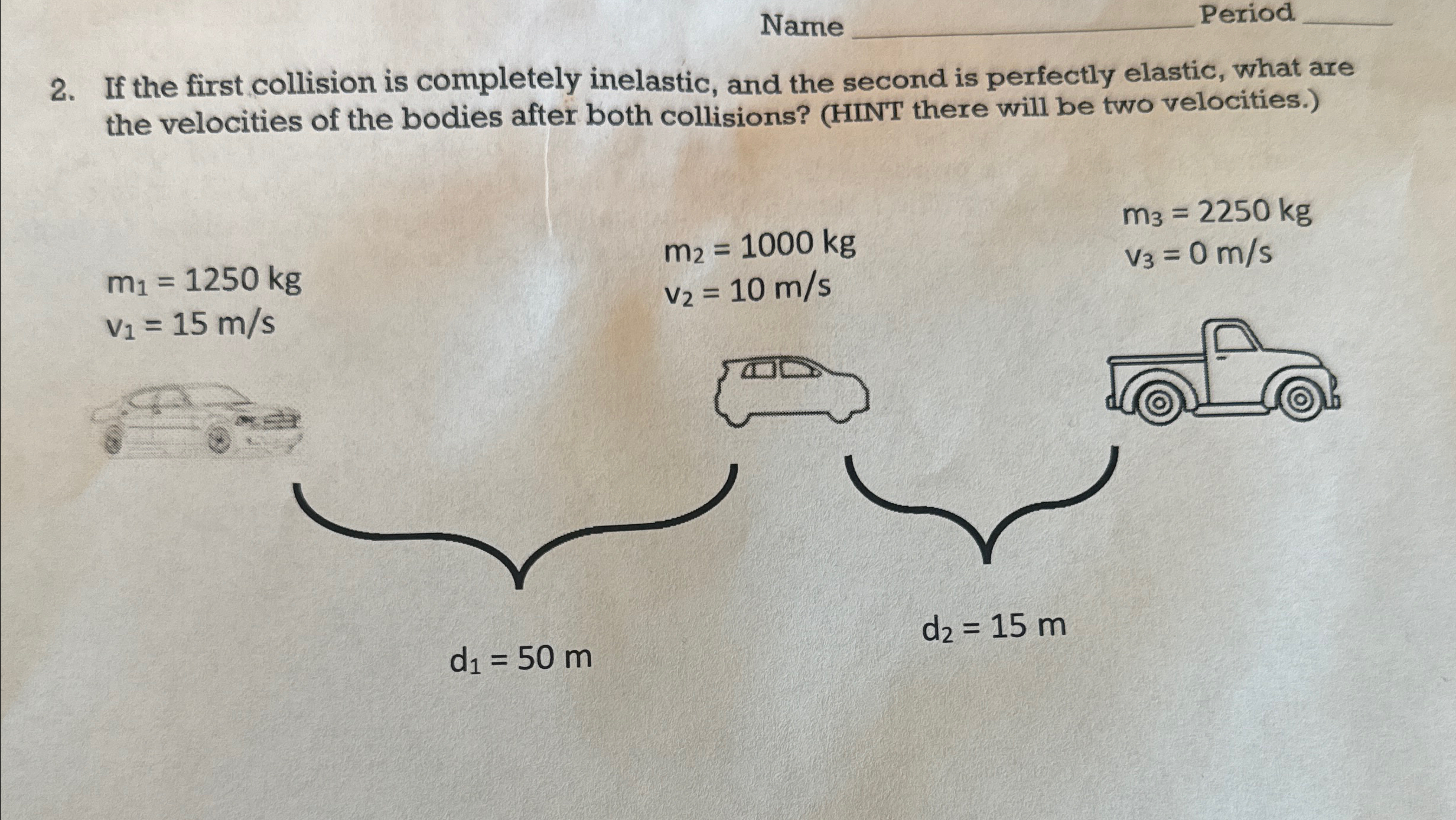 Solved NamePeriodq,2. ﻿If the first collision is completely | Chegg.com