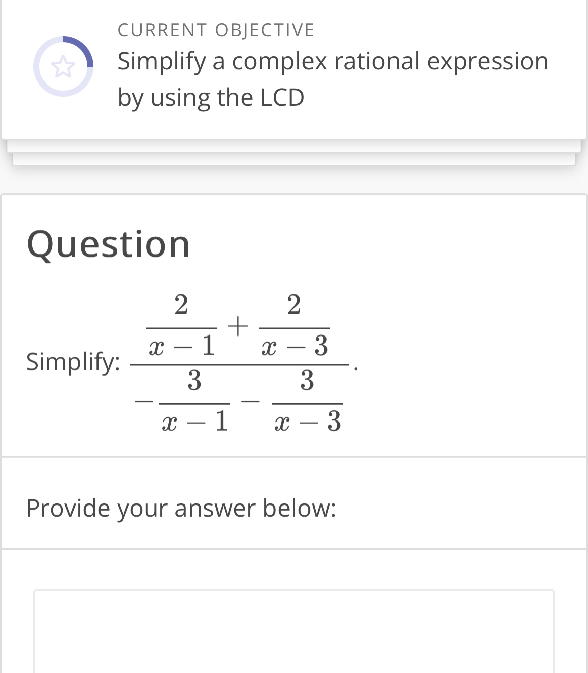 Solved CURRENT OBJECTIVESimplify a complex rational