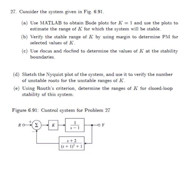 Solved 27. Consider the system given in Fig. 6.91. (a) Use | Chegg.com