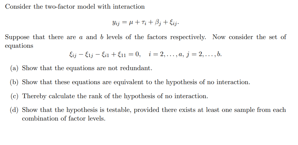 Solved Consider the two-factor model with interaction Yij = | Chegg.com