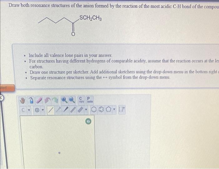 Solved Draw both resonance structures of the anion formed by | Chegg.com