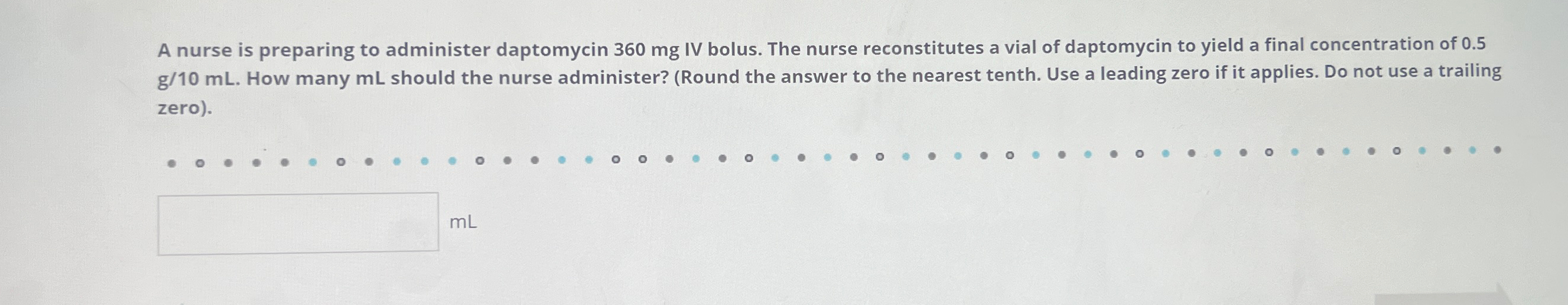 Solved A nurse is preparing to administer daptomycin 360mg | Chegg.com