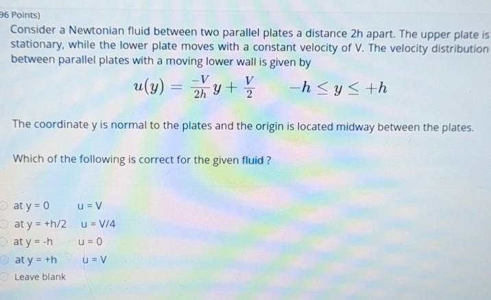 Solved 36 Points) Consider a Newtonian fluid between two | Chegg.com