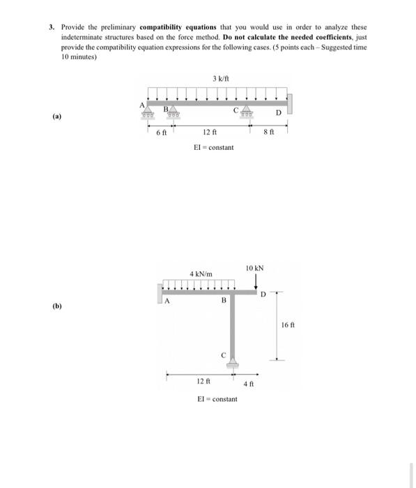 Solved 3. Provide the preliminary compatibility equations | Chegg.com