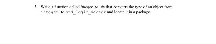 Solved 3. Write a function called integer_to_slv that | Chegg.com