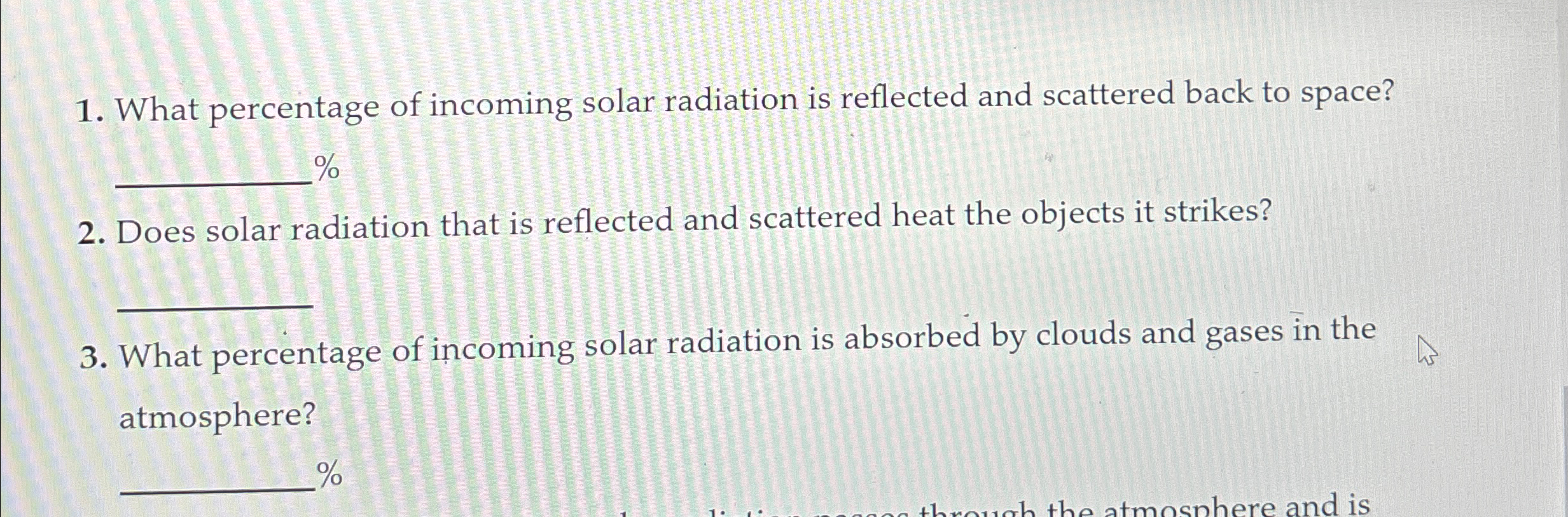 Solved What percentage of incoming solar radiation is | Chegg.com