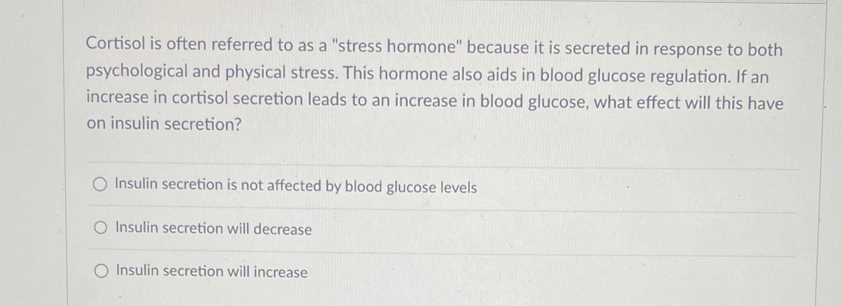 Solved Cortisol is often referred to as a "stress hormone" | Chegg.com