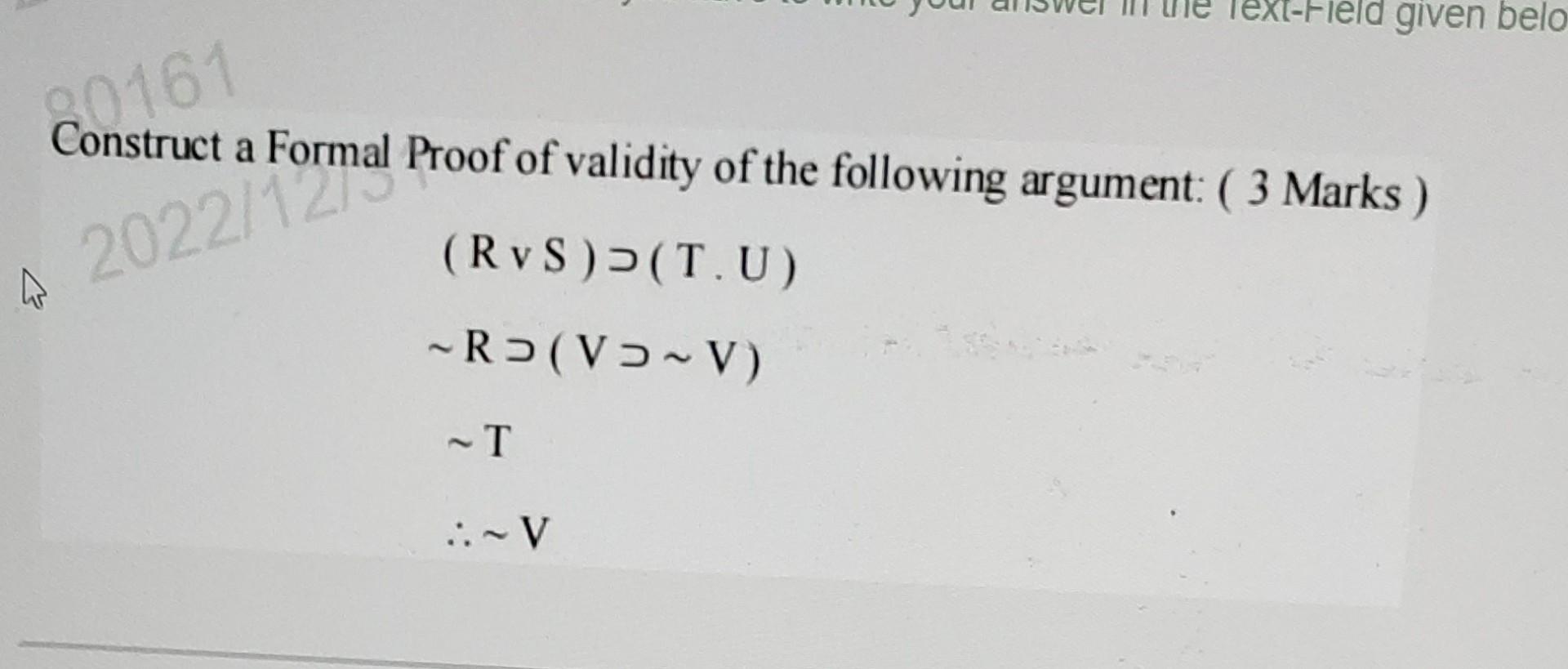 Solved Construct A Formal Proof Of Validity Of The Following | Chegg.com