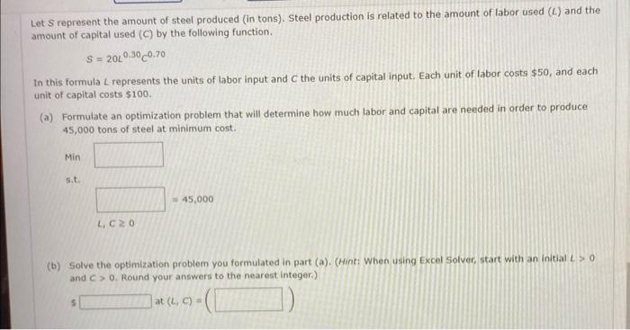 Solved Let S represent the amount of steel produced (in | Chegg.com