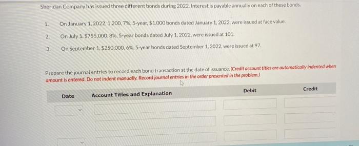 Solved Sheridan Company has issued three different bonds | Chegg.com