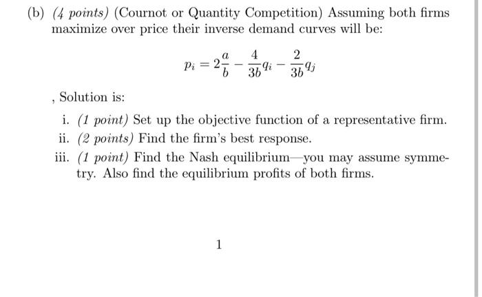 Solved (4 Points) (Cournot Or Quantity Competition) Assuming | Chegg.com