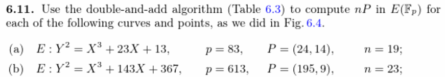 Solved Use the double-and-add algorithm (Table 6.3) to | Chegg.com