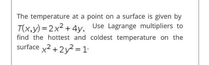 Solved The temperature at a point on a surface is given by | Chegg.com