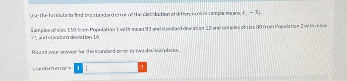 Solved Use the formula to find the standard error of the | Chegg.com