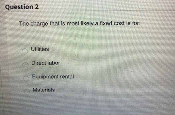 solved-question-2-the-charge-that-is-most-likely-a-fixed-chegg