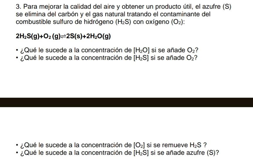 3. Para mejorar la calidad del aire y obtener un producto útil, el azufre (S) se elimina del carbón y el gas natural tratando