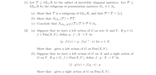 Solved 1 Let Tcgl R Be The Subset Of Invertible Diagon Chegg Com