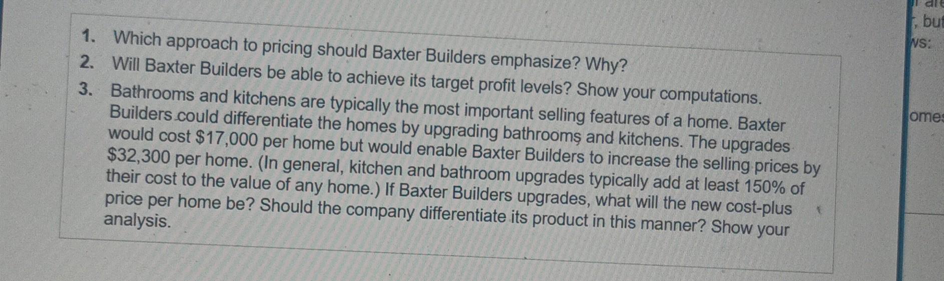 Solved Baxter Builders builds townhomes in a new subdivision