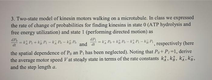 Solved 3. Two-state model of kinesin motors walking on a | Chegg.com