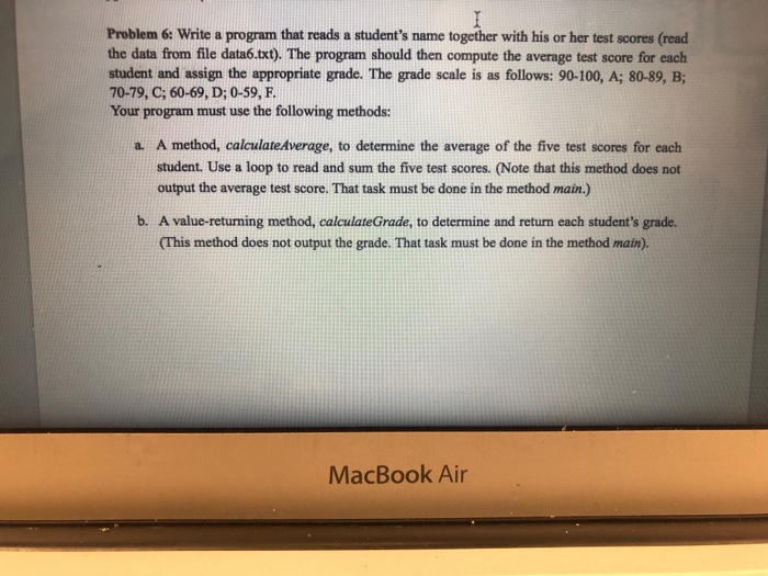 Solved Problem 6: Write a program that reads a student's | Chegg.com