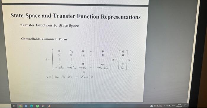 State-Space and Transfer Function Representations
Transfer Functions to State-Space
Controllable Canonical Form
\[
\begin{arr