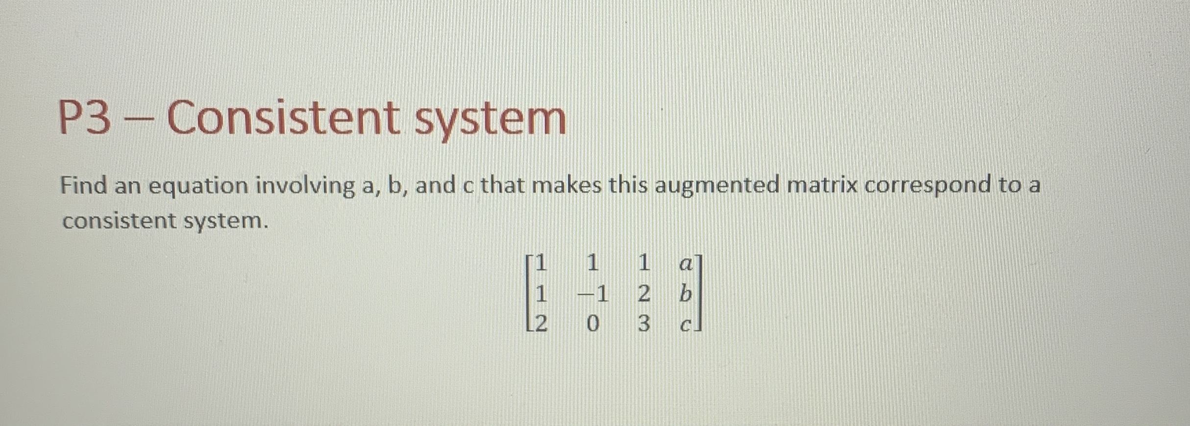 Solved P3 - ﻿Consistent systemFind an equation involving | Chegg.com