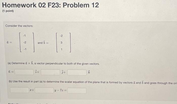 Consider the vectors: a=⎣⎡−1−2−1⎦⎤ and b=⎣⎡−231⎦⎤ (a) | Chegg.com