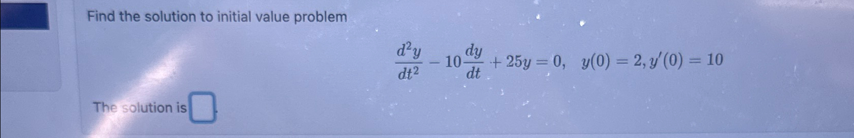 Solved Find the solution to initial value | Chegg.com