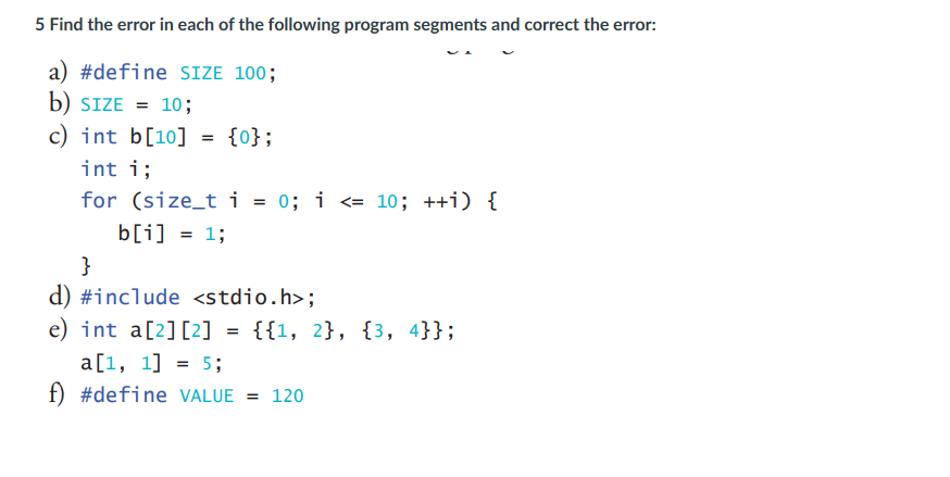Solved 5 Find the error in each of the following program | Chegg.com