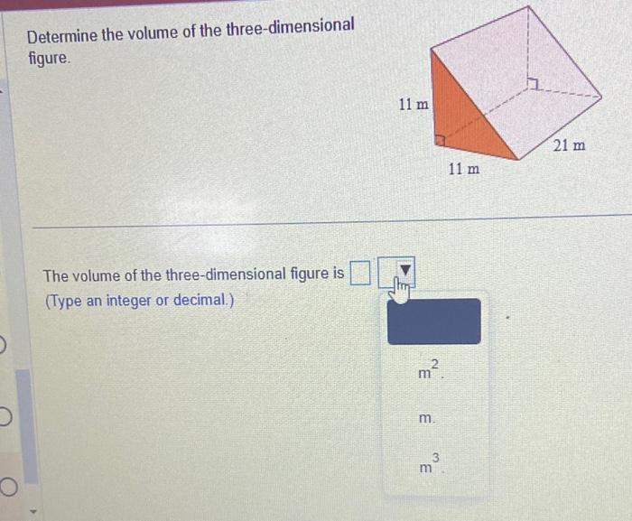 Solved Determine the volume of the three-dimensional figure. | Chegg.com