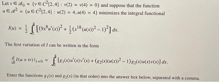 Let v∈A0={v∈C2[2,4]:v(2)=v(4)=0} and suppose that the | Chegg.com