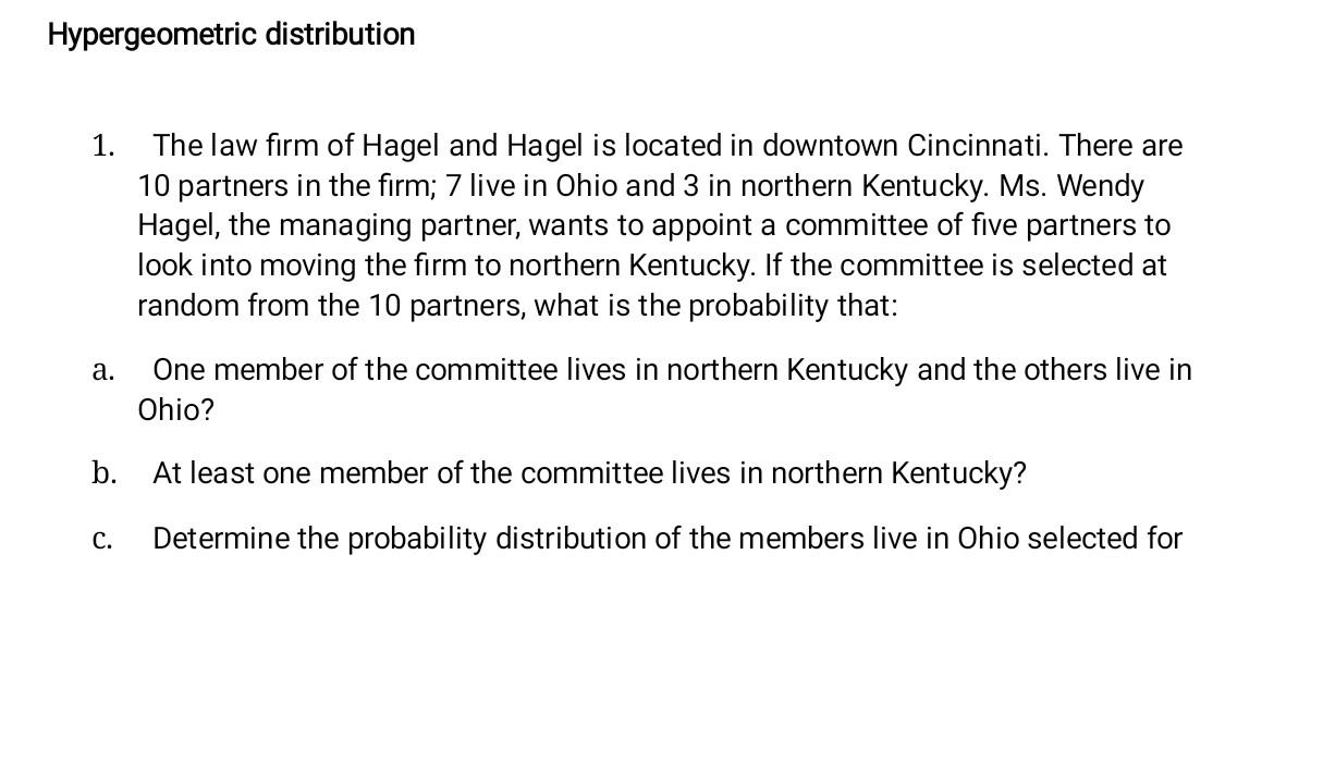 Solved Hypergeometric distribution 1. The law firm of Hagel