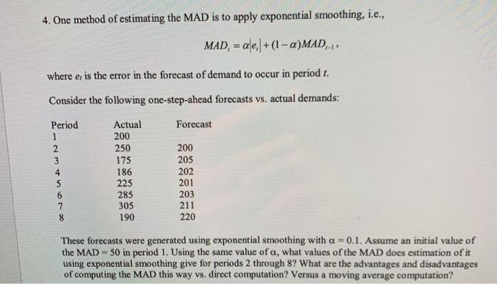 Solved 4. One method of estimating the MAD is to apply | Chegg.com