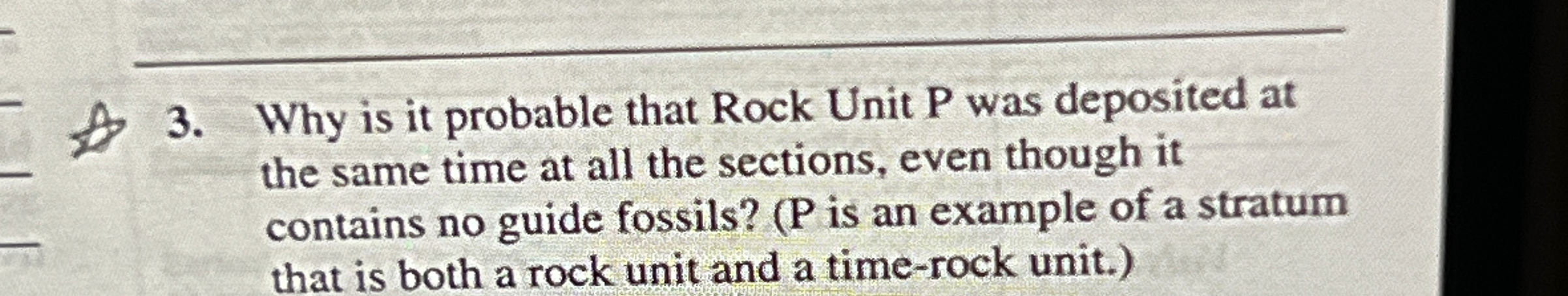 Why is it probable that Rock Unit P was deposited | Chegg.com