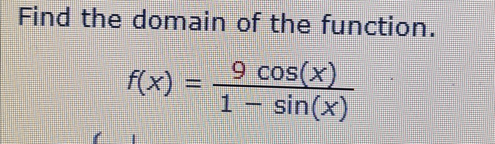 find the domain of f x )= 1 1 3cosx