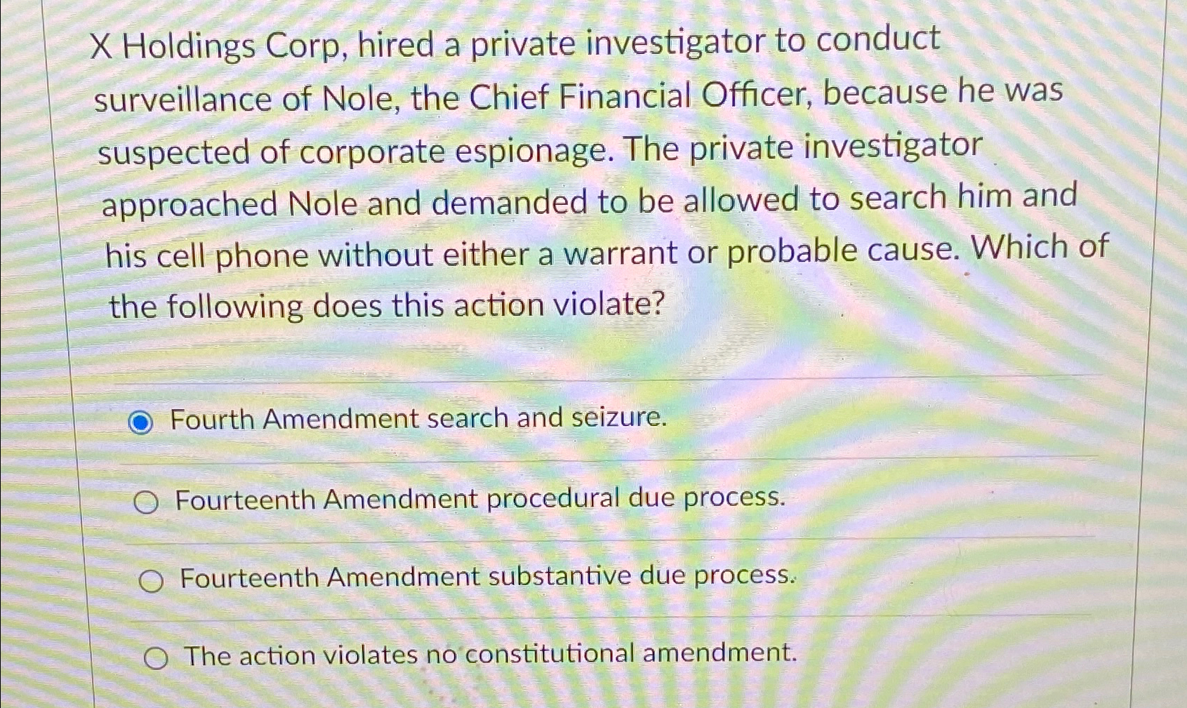 Solved X Holdings Corp, hired a private investigator to | Chegg.com